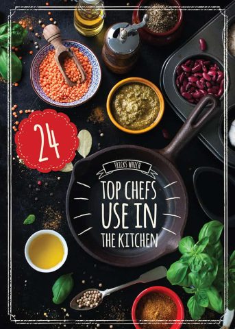 24 Tricks Which Top Chefs Use In The Kitchen.