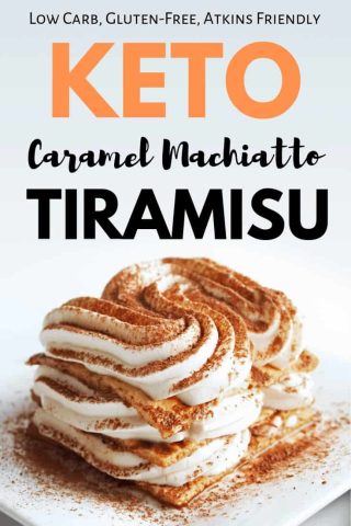 Keto Caramel Machiatto Tiramisu.