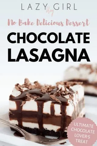 No Bake Chocolate Lasagna