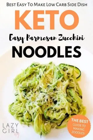 best low carb keto parmesan zucchini noodles